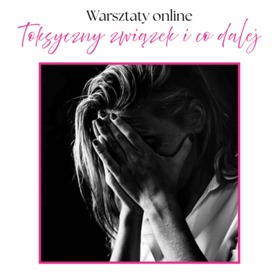 TOKSYCZNY ZWIĄZEK I CO DALEJ..?/ ON-LINE