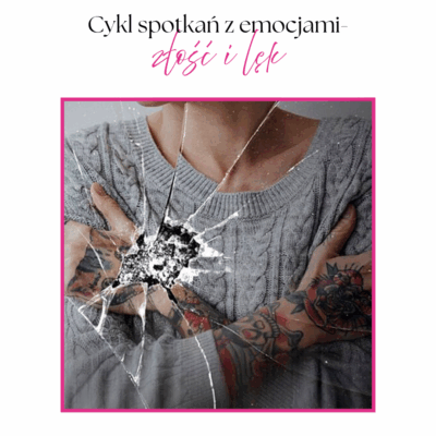 CYKL SPOTKAŃ Z EMOCJAMI